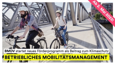 Neues Förderprogramm des BMDV: Betriebliches Mobilitätsmanagement!