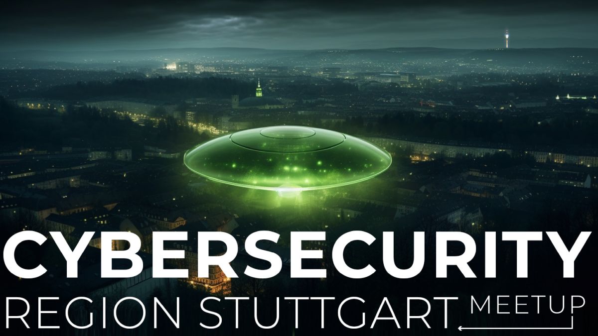 Cybersecurity Region Stuttgart Meetup