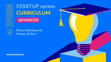 STARTUP xpress CURRICULUM Advanced: Finanzplanung als Basis für Finanzierung und Controlling