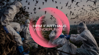 HFM x Arthaus – Wendepunkte