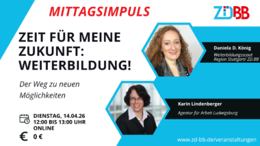 Zeit für meine Zukunft: Weiterbildung!