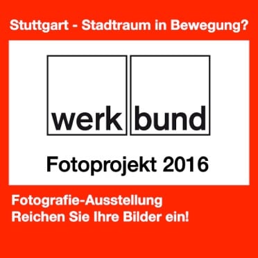 Call for Pictures: Stuttgart – Stadtraum in Bewegung?